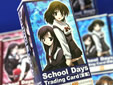 SchoolDays �ȥ졼�ǥ��󥰥�����